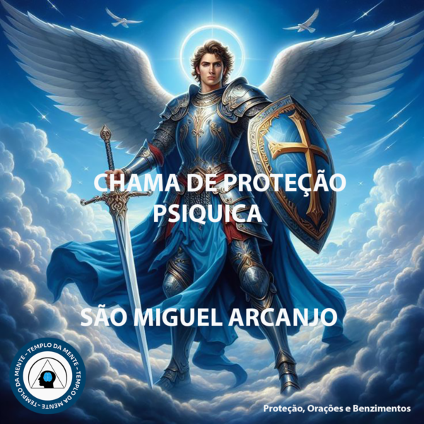 Chama de Proteção de São Miguel Arcanjo - Orações e Benzimentos